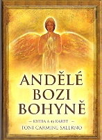Andělé, Bozi, Bohyně - kniha a 45 karet - Toni Carmine...